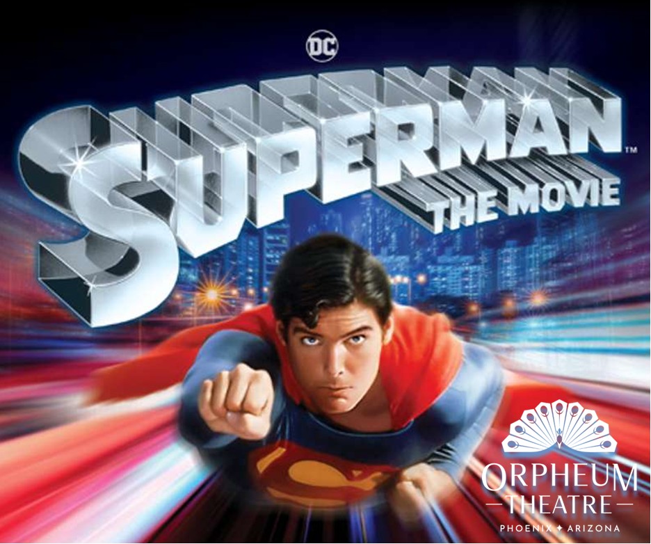 Orpheum Theatre Presents "Superman The Movie" Screening this June